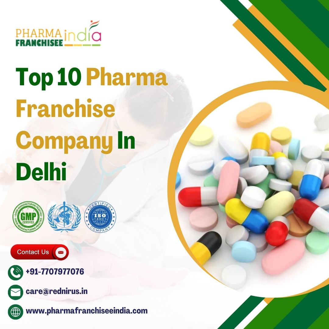 Top 10 Pharma Franchise Company In Delhi