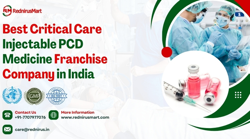 Best Critical Care Injectable PCD Medicine Franchise Company in India