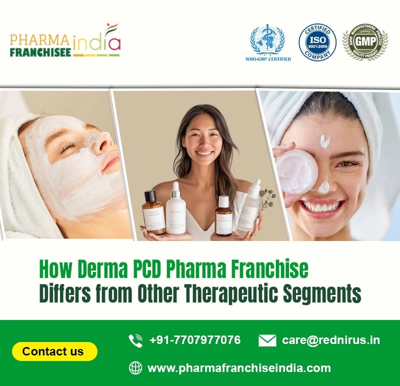 How Derma PCD Pharma Franchise Differs from Other Therapeutic Segments