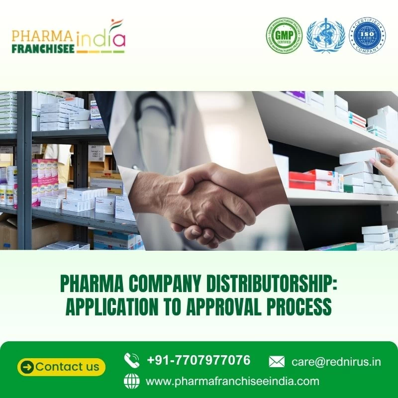 Pharma Company Distributorship: Application to Approval Process