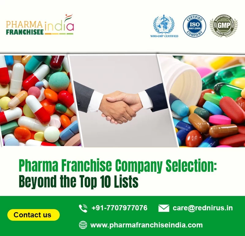 Pharma Franchise Company Selection: Beyond the Top 10 Lists