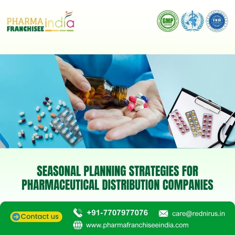 Seasonal Planning Strategies for Pharmaceutical Distribution Companies